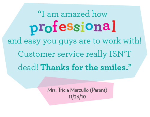 I am am amazed how professional and easy you guys are to work with! Customer service really ISN'T dead! Thanks for the smiles.